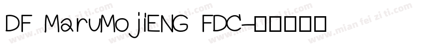 DF MaruMojiENG FDC字体转换